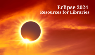 Eclipse 2024 Resources for Libraries Solar eclipse