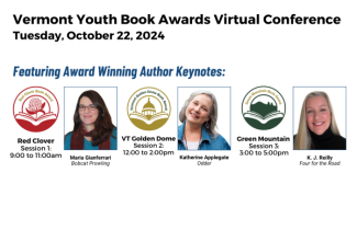 Vermont Youth Book Award conference October 22nd 2024 with award winning author keynotes