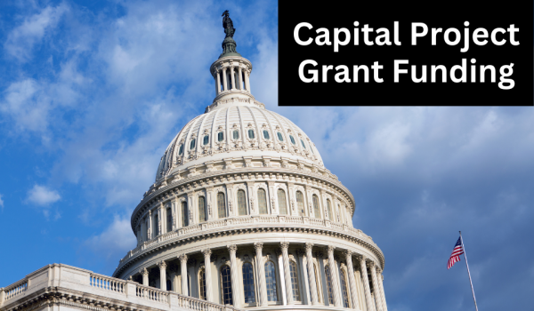 U.S. Capital building text says Capital Project Grant Funding